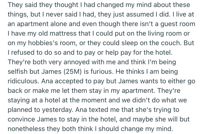 The couple feel that OP is being selfish by making them pay for a hotel instead of staying at her house — after all, they’re friends