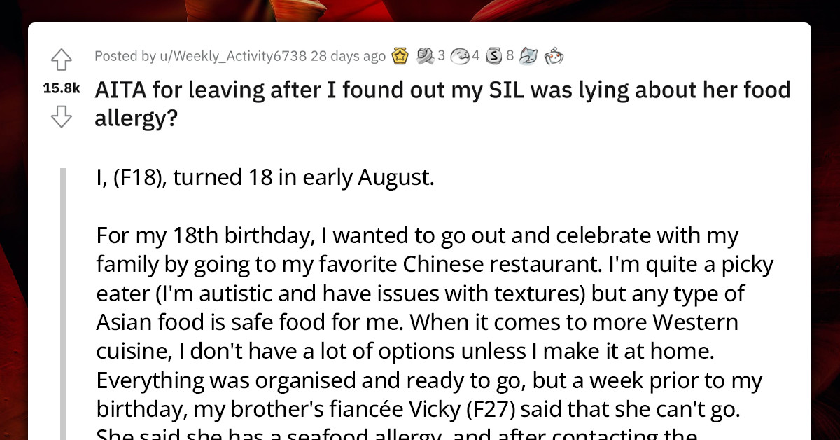 Sister-In-Law Robs Girl Of Her 18th Birthday After Lying About Being Allergic To Seafood