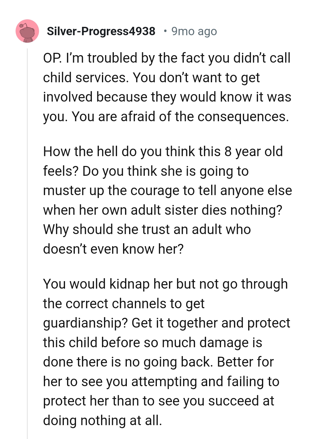 The OP's afraid of the consequences