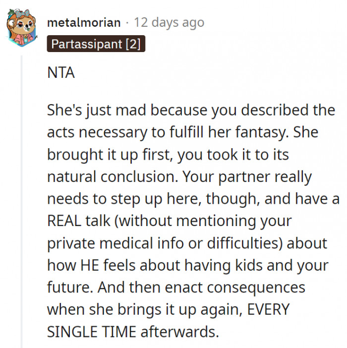 18. OP's partner should really make it clear to his mother that kids (biological at least) just aren't happening