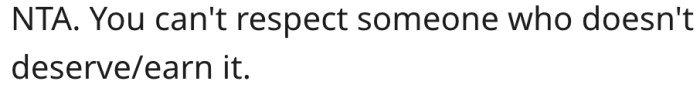 12. Respect is earned.