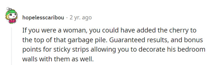 A messy room, an artistic opportunity! Decorate the bedroom with a cherry on top of the garbage pile—it's the avant-garde of tidying up!