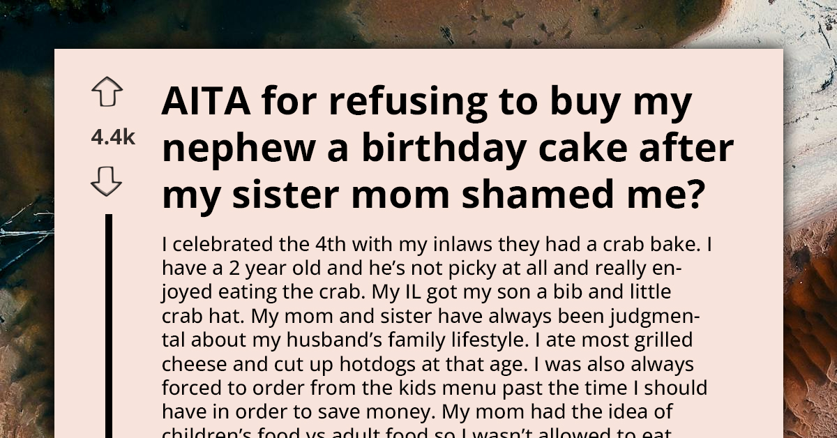 "Good Food Spoils Children" - Is It Wrong To Skip Birthday Cake After Being Mom-Shamed By My Sister