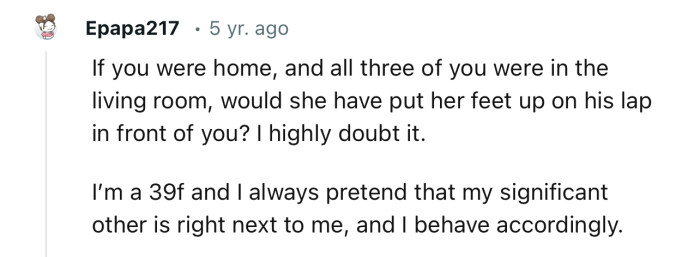 Would OP’s fiancée put her legs on her friend’s lap if he were there? If not, it's highly suspicious