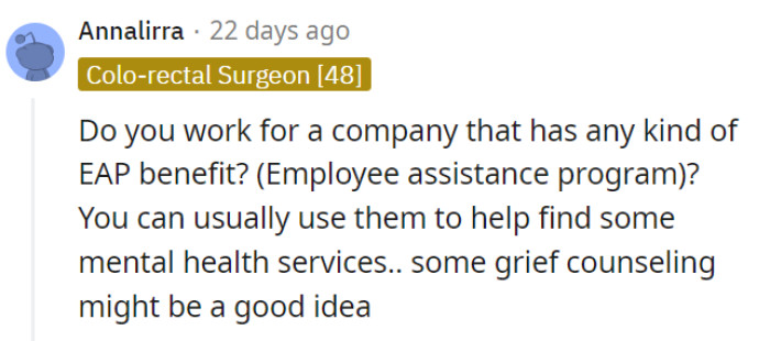 An EAP could be their Bat-signal to summon some mental health support and tackle the grief monster.