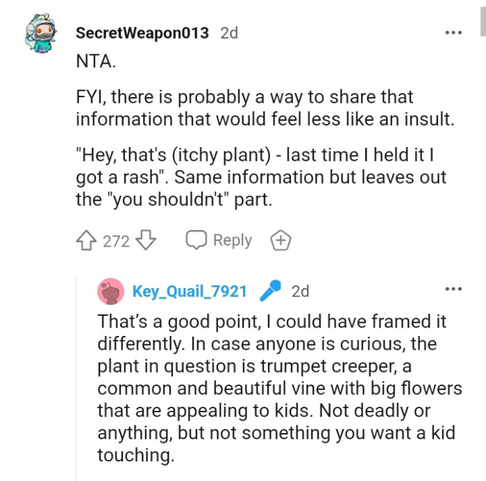 There is probably a way to share that information to feel less like an insult.