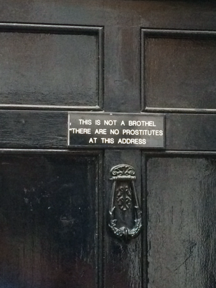 29. “You have to wonder what happened to make this sign on your door a necessity.”