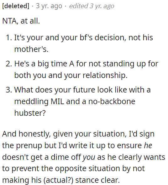 If OP decides to sign a prenup, she needs to ensure it protects her too, as he seems to prioritize his interests.