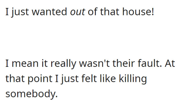 OP was eager to leave their home and felt overwhelmed with frustration, although they recognized it wasn't the movers' fault.