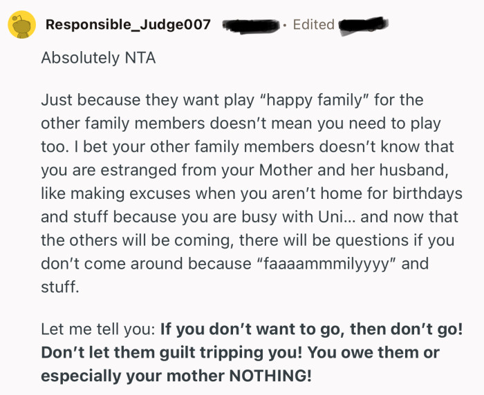 “Just because they want play “happy family” for the other family members doesn’t mean you need to play too.”