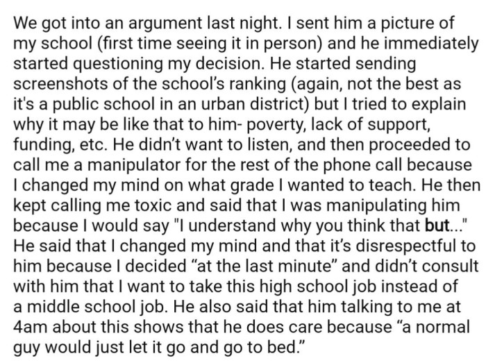 OP's boyfriend ended up starting an argument over the job, accusing her of manipulating him because she accepted a high school placement instead of a middle school placement