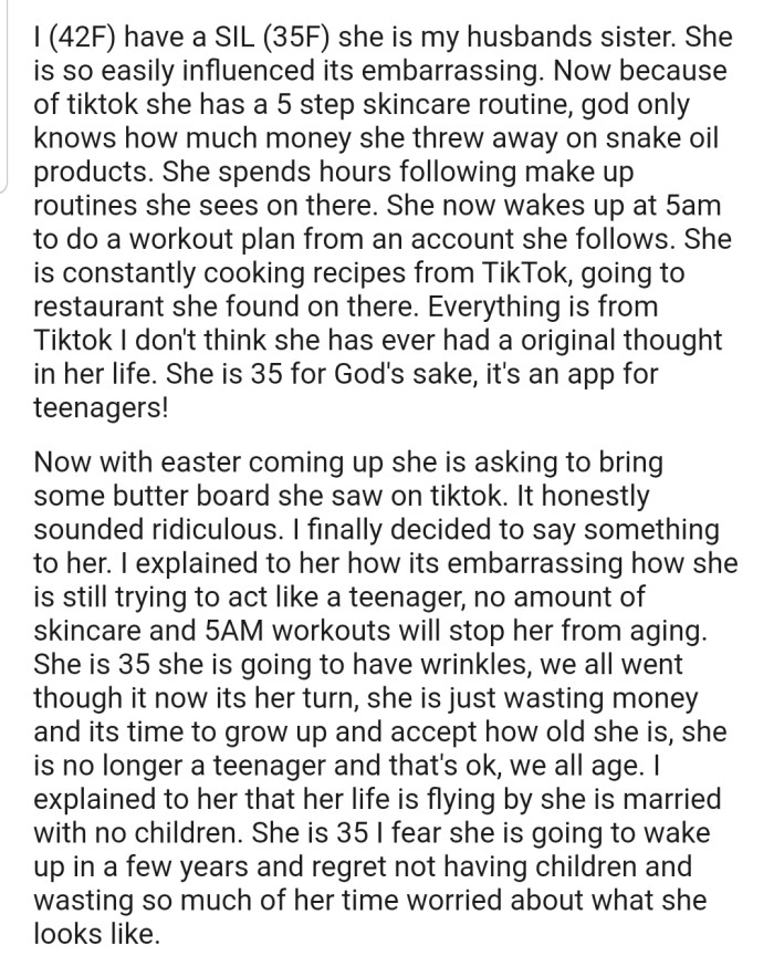 OP feels that her SIL is easily influenced by what she sees on social media. After watching in disgust from a distance, she decided to scold her SIL for picking up a 