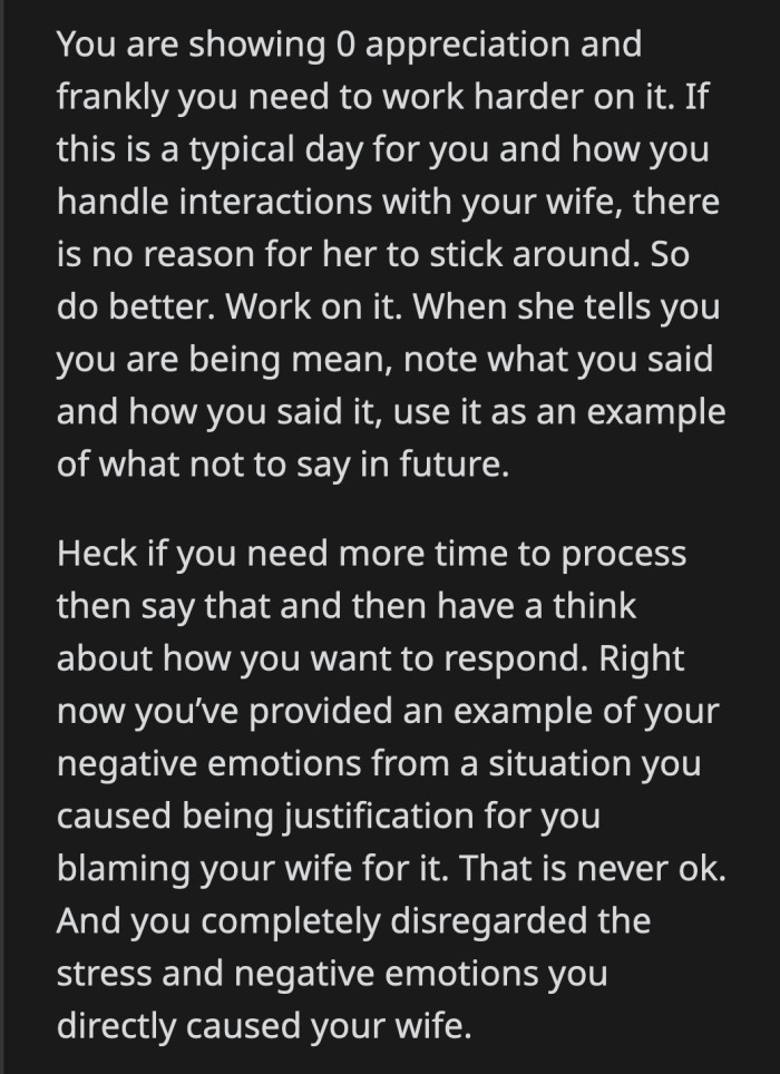 If this has been a repeated case of OP being mean to his wife, then it has to click that he's the one with the problem