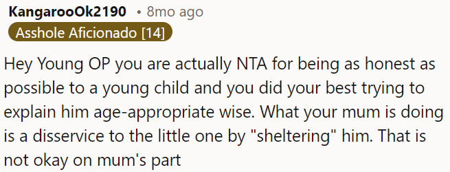 OP did his best to explain things appropriately to the child.