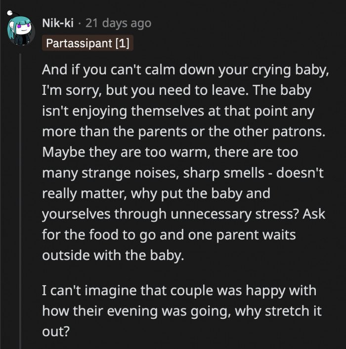 It's understandable to want a nice evening around other adults but once the baby's cries get relentless enough, then it's time to call it a night