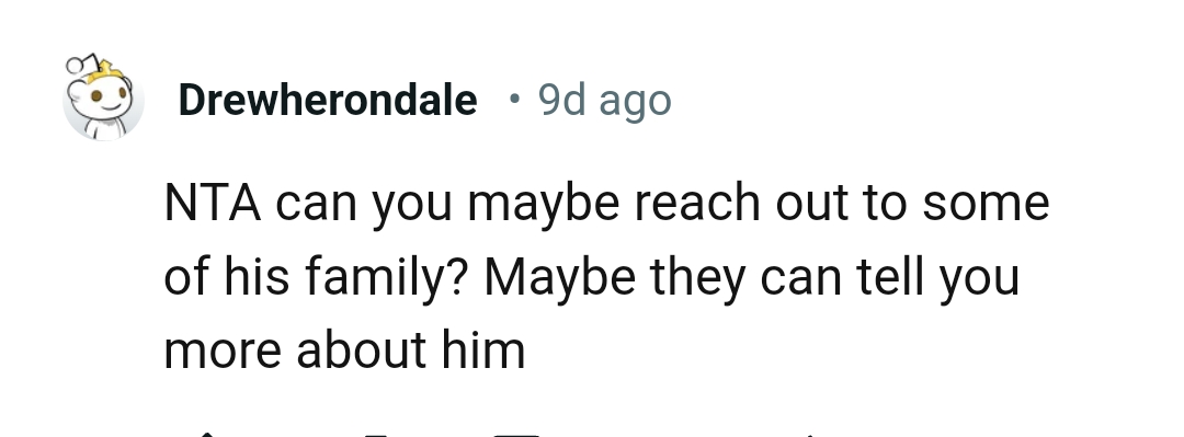 The OP can reach out to the late dad's family