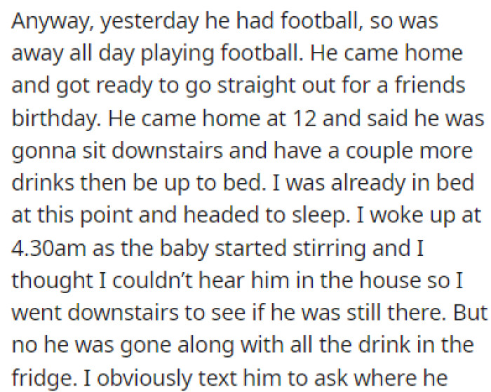 One night, OP woke up at 4:30 am and her partner wasn't in the house