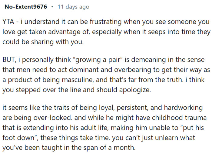 You cannot tell men they need to grow a pair, and then complain about toxic masculinity