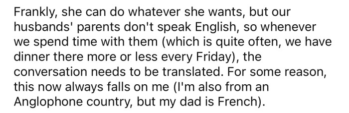 The SIL doesn't usually need translation except when their family spends time with their husbands' parents.