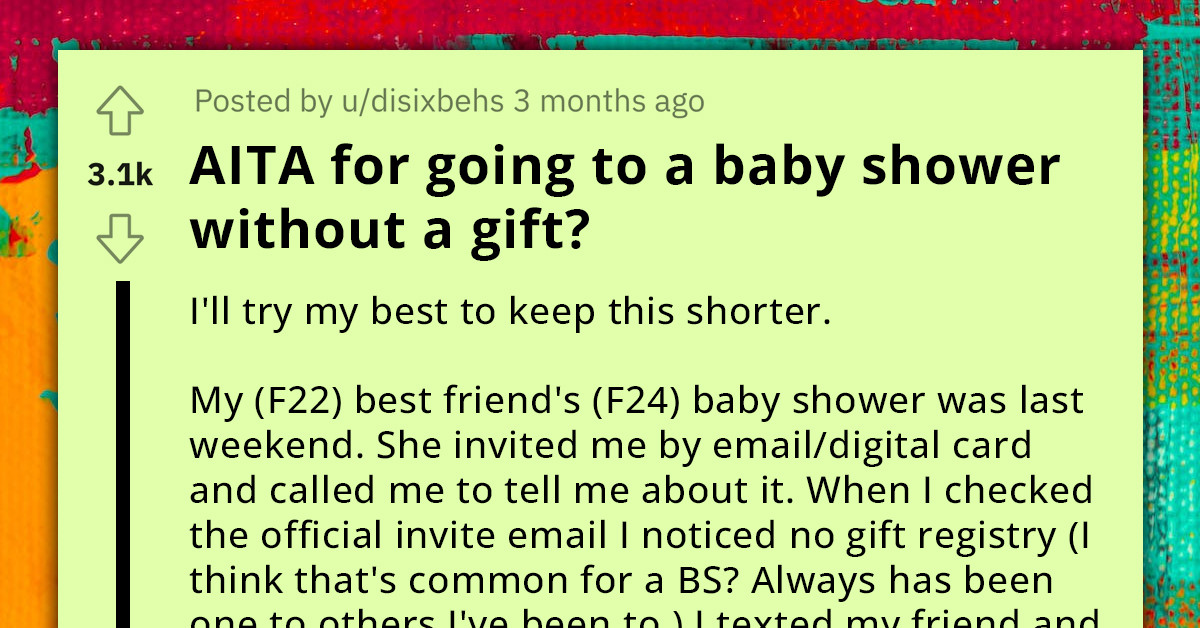 Redditor Takes 'No Need for Presents' Statement Literally, Goes To Baby Shower Without A Gift