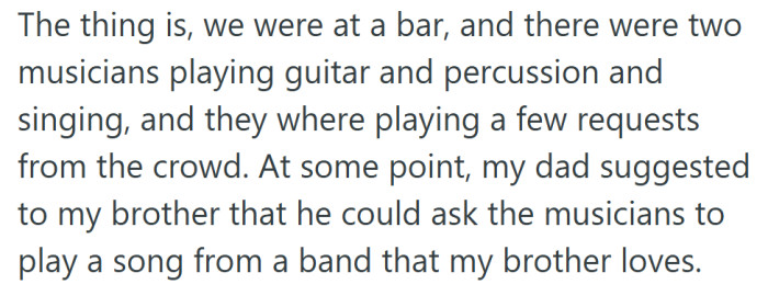 Everything was going smoothly until their dad nudged the ten-year-old to make a song request—and maybe even sing along.