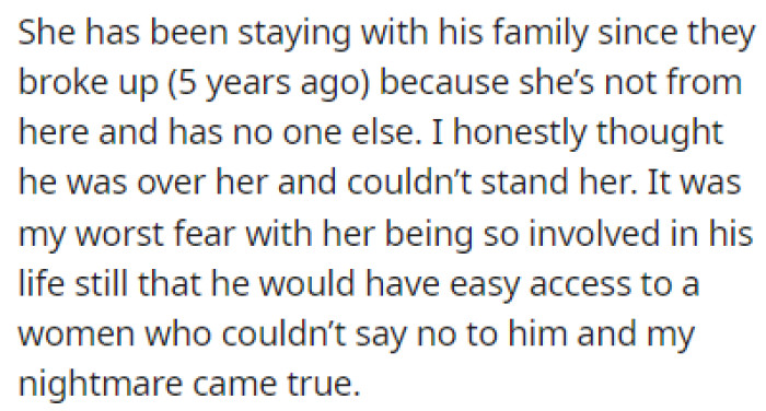 The ex-girlfriend has been staying with OP's boyfriend's family since their breakup