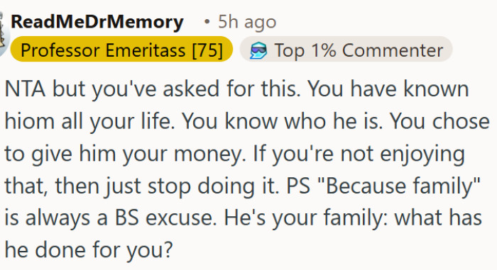 "Because family" is never a good enough reason to keep giving money