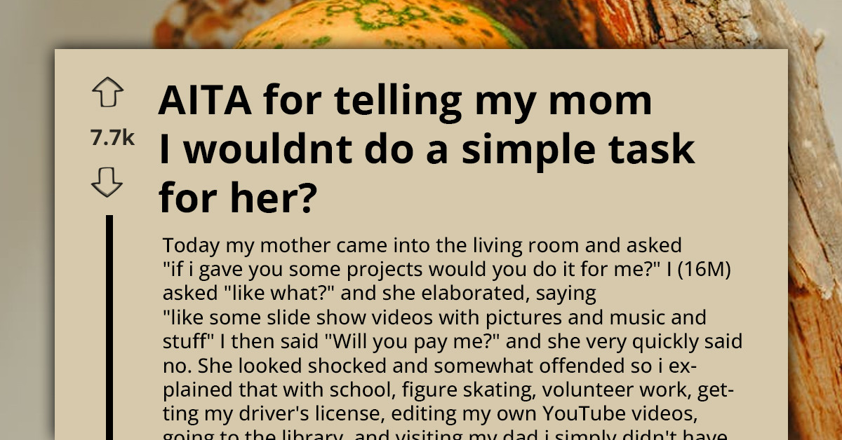 Teen Refuses To Make Free Slideshows For His Mom — And The Internet’s Divided Over Whether He’s “Selfish” Or Just Setting Boundaries