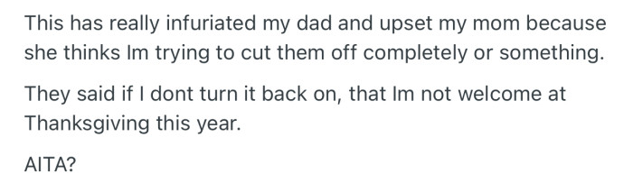 OP’s parents are convinced she’s trying to cut them off and have threatened that either she puts her location back on or she’s not welcome to their upcoming family gathering