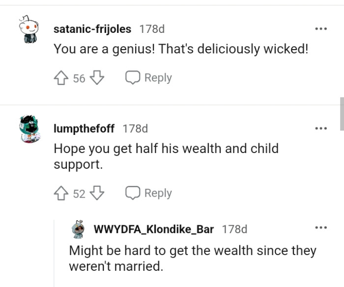 This Redditor hopes the OP gets half the fiancé's wealth and child support