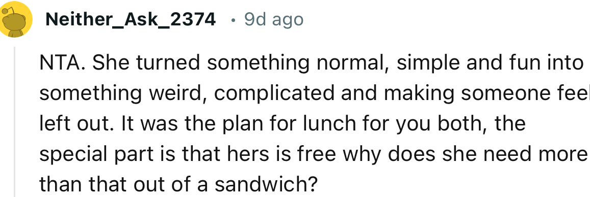 “NTA. She turned something normal, simple, and fun into something weird.”