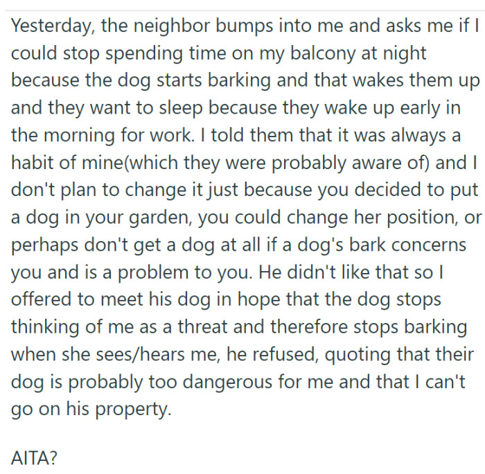 The neighbor came to OP and made his ridiculous demand.