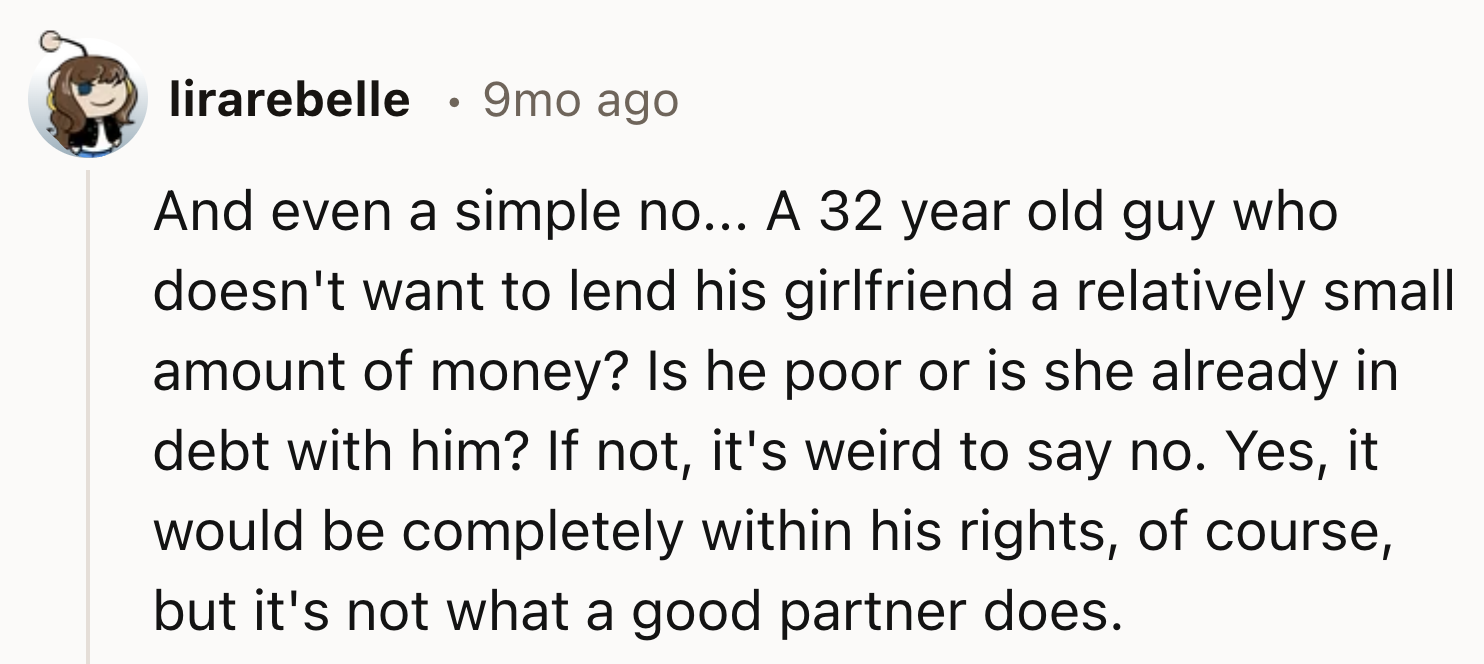 A 32-Year-Old Won't Lend Money To His Girlfriend