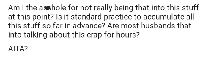 Now OP wants to know if he's the a**hole for not showing interest while his wife was picking out baby gear