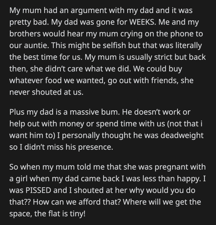 She asked how they were going to afford the new baby and where it will live because their apartment is at full capacity