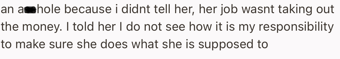 Apparently, the Automated Payment She Set Up Hadn’t Been Going Through in the Past 3 Months, and the OP’s Failure to Tell Her Has Triggered These Accusations