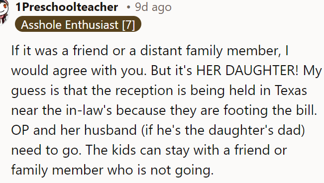 A Redditor disagreed and said the OP needed to go because it was her daughter's wedding