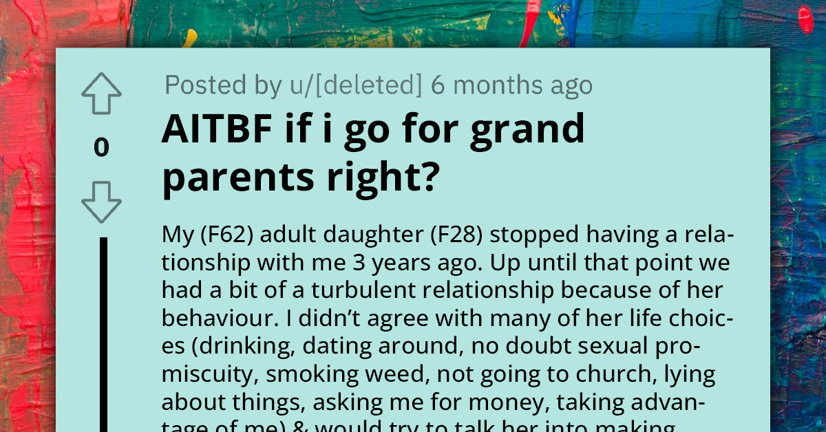 United Reddit Confronts Abusive Grandmother Demanding Relationship With Granddaughter While Shunning Her Own Children