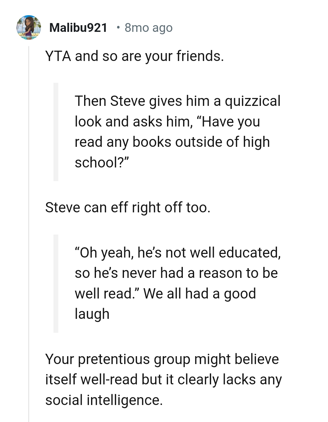 This Redditor regards the OP as the AH, and her friends aren't left out