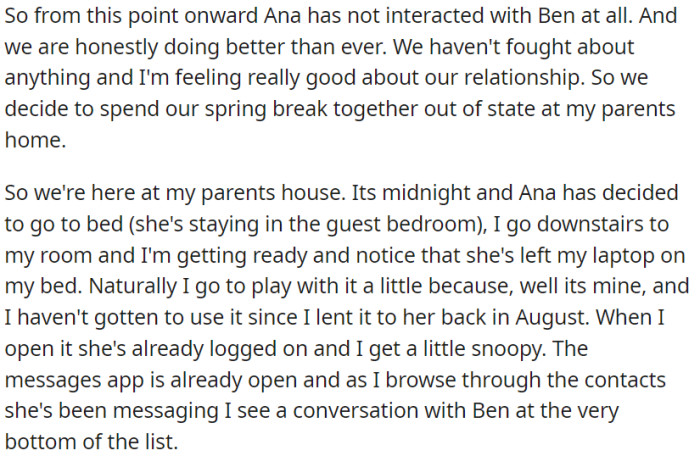 OP's girlfriend has stopped communicating with her 'friend.' After this, things settled down, so they chose to spend their spring break at OP's parents' home in a different state.