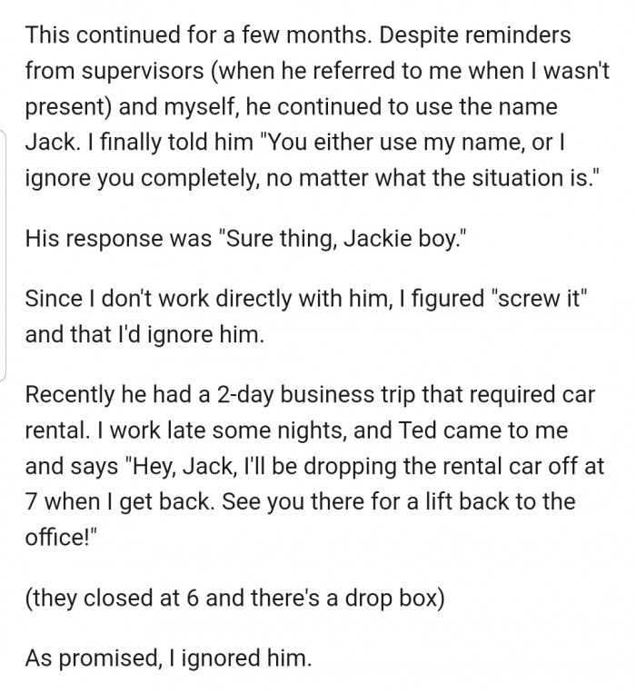 The teasing continued for months. But a 2-day business trip escalated the entire issue. And this time, consequences followed.