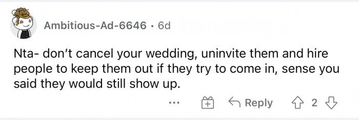 She definitely shouldn't cancel her wedding, though, because that's for her and her partner.