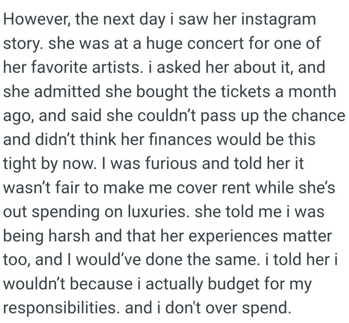 The OP told her it wasn’t fair to make her cover rent while she’s out spending on luxuries