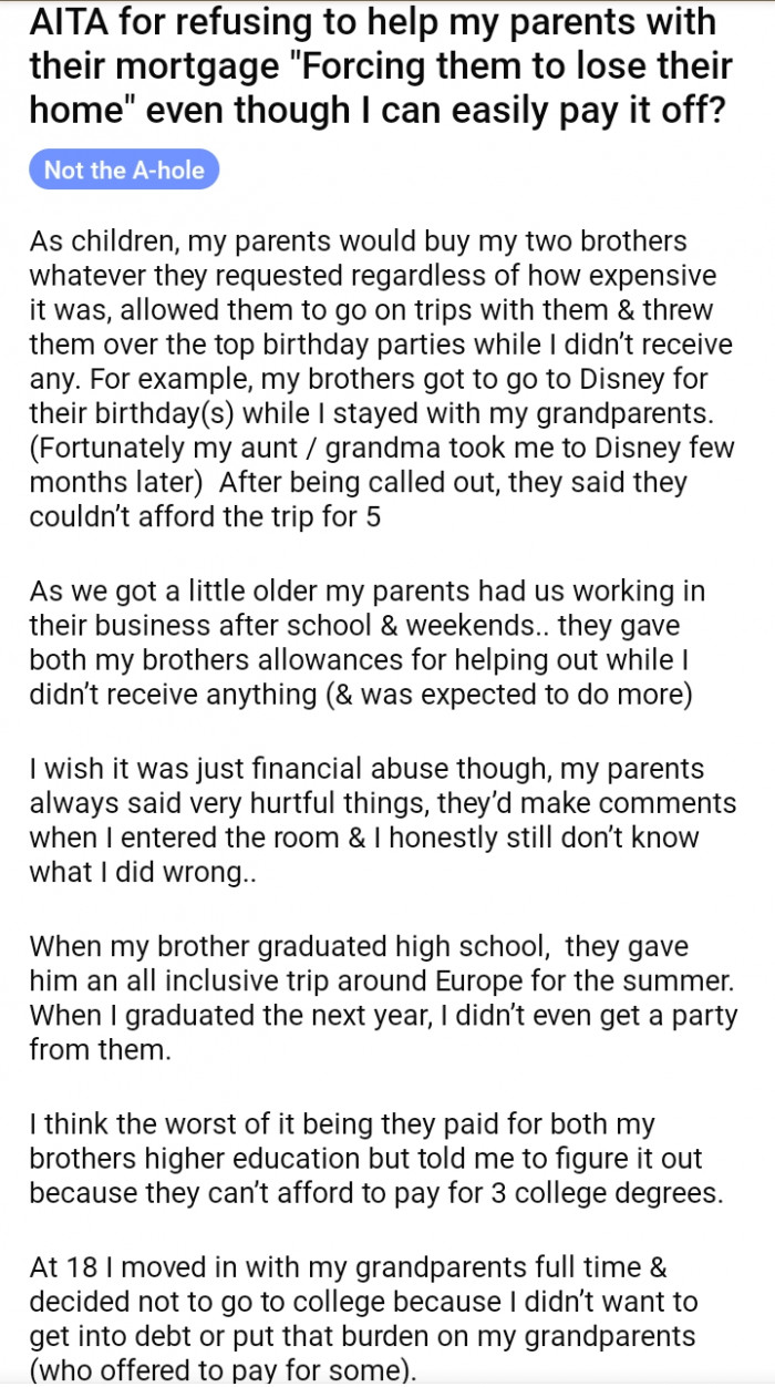 1. OP was treated unfairly as a child compared to her male siblings.