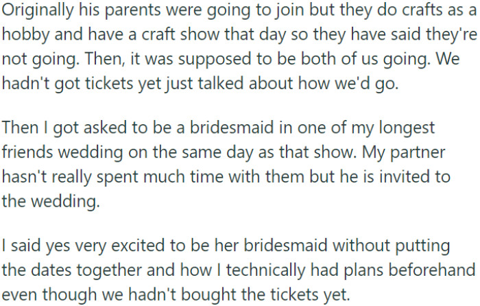 OP enthusiastically accepted the bridesmaid role without considering their prior tentative plans.
