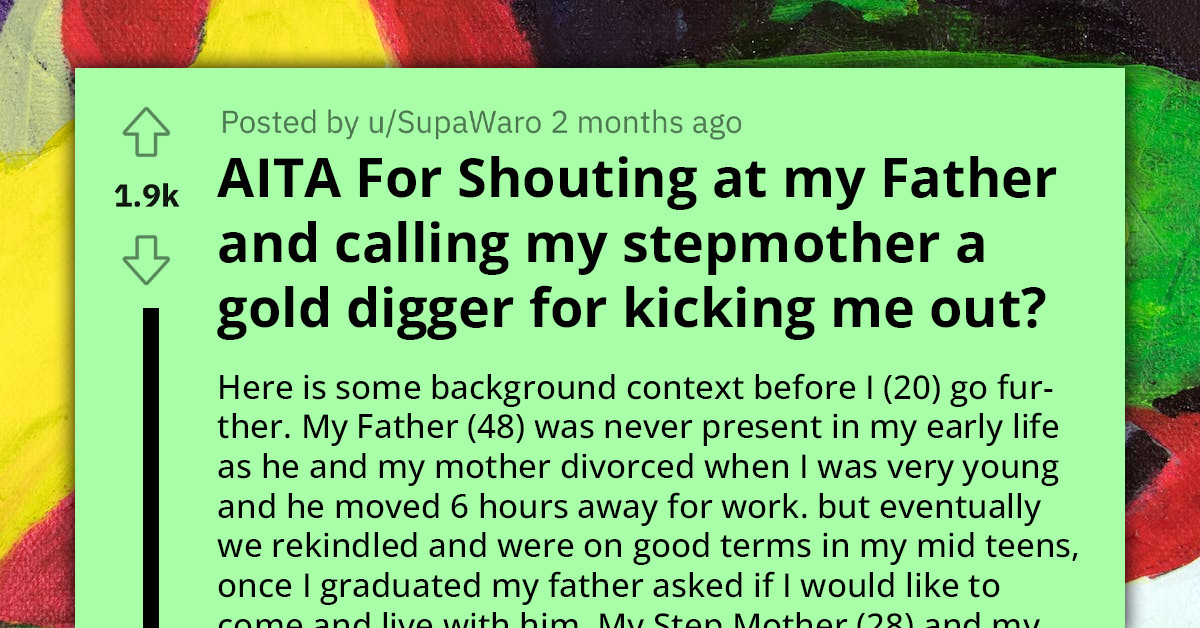 Redditor Gets Into Heated Exchange With Father And Stepmother After Being Asked To Move Out Of Their Home, Calls The Latter A Gold-Digger