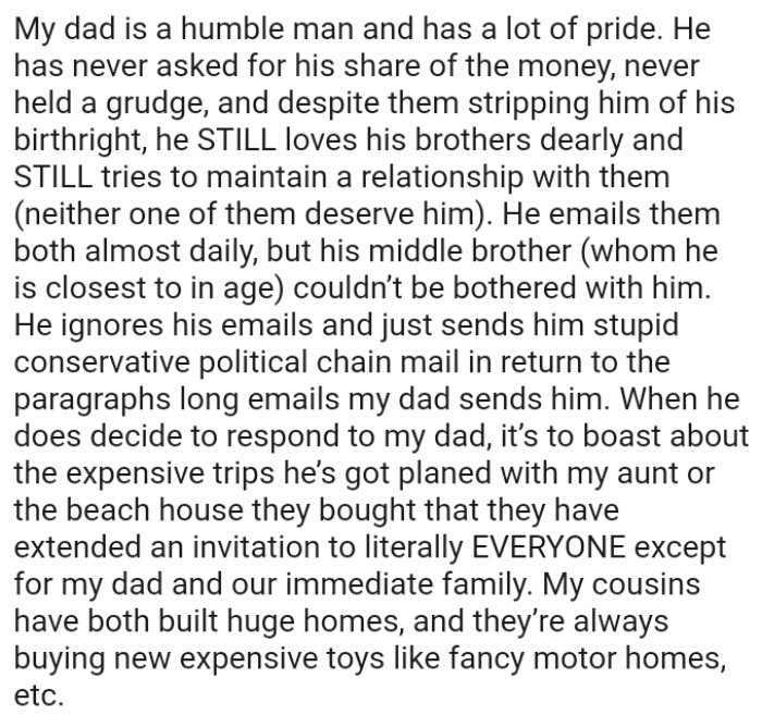 The dad's brother ignores his emails and just sends him ridiculous conservative political chain mail in return