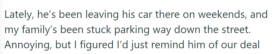Neighbor parks his car on weekends, causing inconvenience. He plans to remind him of their agreement...