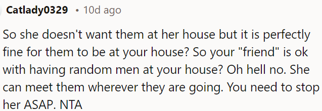 OP should tell her to meet them elsewhere.