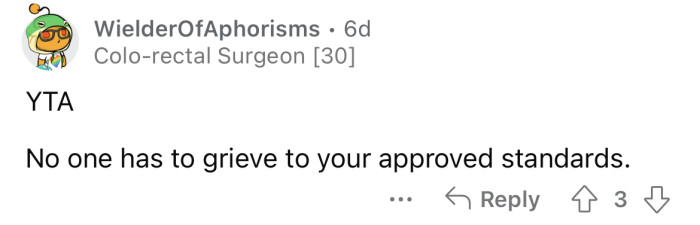 Keep your standards to yourself.